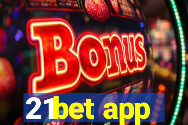 21bet app